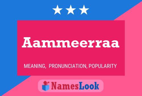 Aammeerraa Namensposter