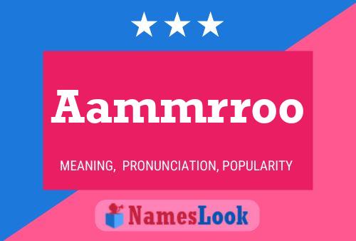 Aammrroo Namensposter