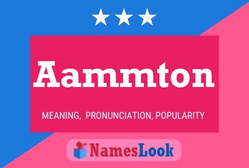 Aammton Namensposter