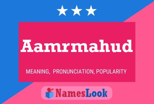 Aamrmahud Namensposter