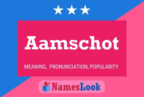 Aamschot Namensposter