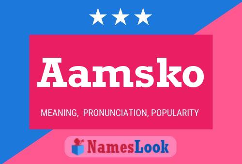 Aamsko Namensposter