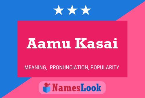 Aamu Kasai Namensposter