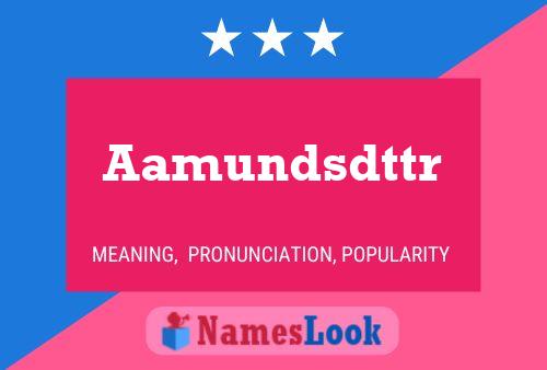 Aamundsdttr Namensposter