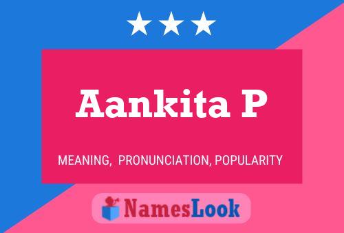 Aankita P Namensposter