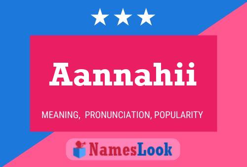 Aannahii Namensposter