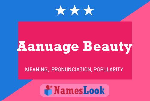 Aanuage Beauty Namensposter