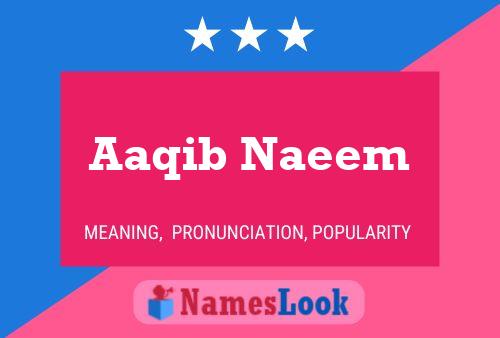 Aaqib Naeem Namensposter