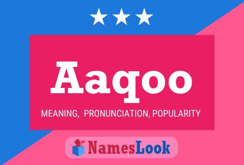 Aaqoo Namensposter