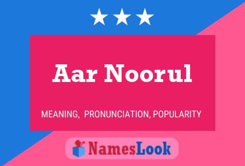 Aar Noorul Namensposter