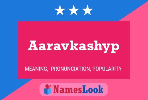 Aaravkashyp Namensposter