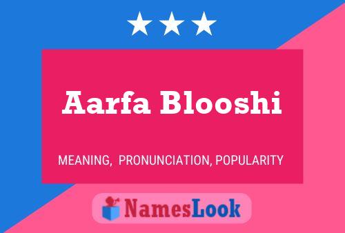 Aarfa Blooshi Namensposter