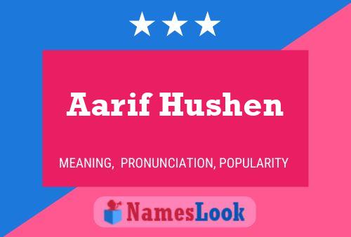 Aarif Hushen Namensposter