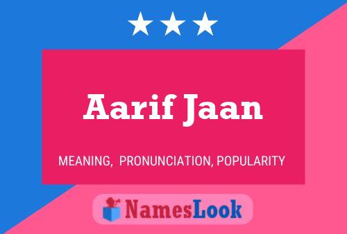 Aarif Jaan Namensposter