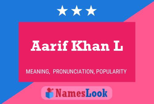 Aarif Khan L Namensposter