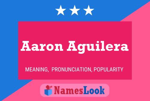 Aaron Aguilera Namensposter