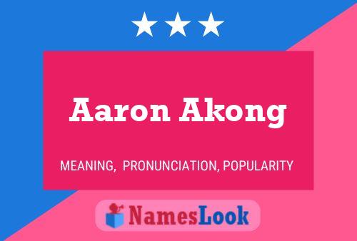 Aaron Akong Namensposter