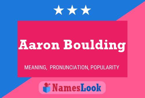 Aaron Boulding Namensposter