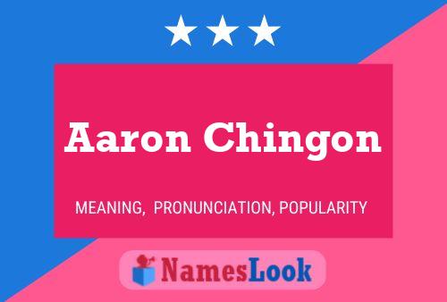 Aaron Chingon Namensposter