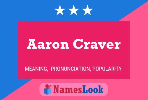 Aaron Craver Namensposter