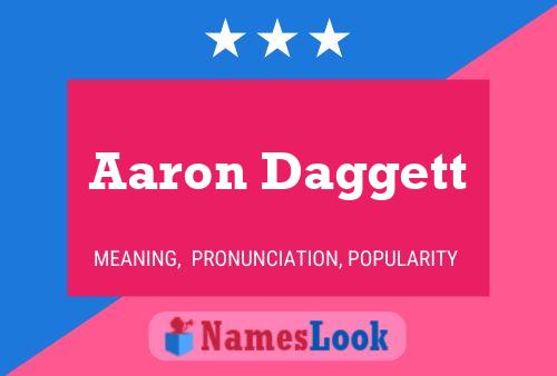 Aaron Daggett Namensposter