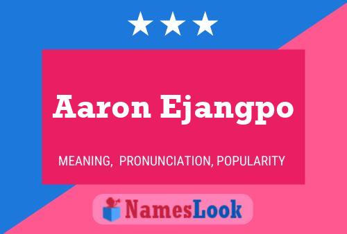 Aaron Ejangpo Namensposter