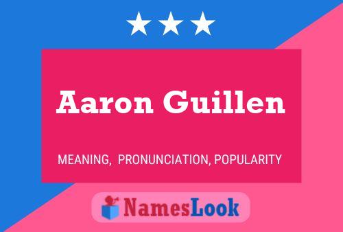 Aaron Guillen Namensposter