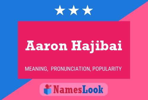 Aaron Hajibai Namensposter