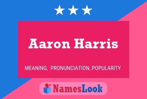 Aaron Harris Namensposter