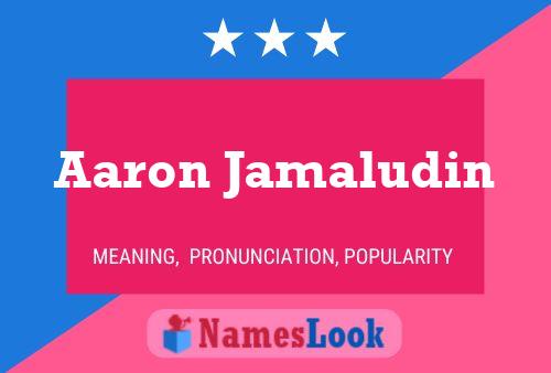 Aaron Jamaludin Namensposter