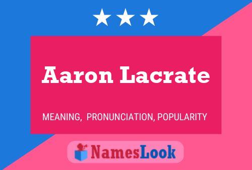 Aaron Lacrate Namensposter