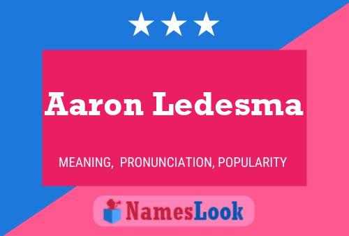 Aaron Ledesma Namensposter