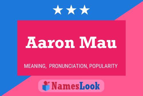 Aaron Mau Namensposter