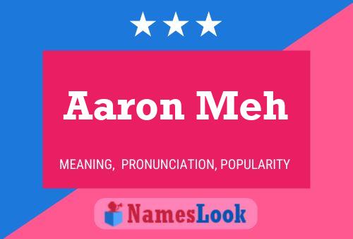 Aaron Meh Namensposter