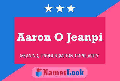 Aaron O Jeanpi Namensposter