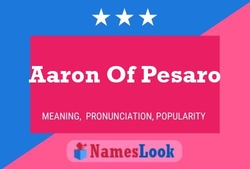 Aaron Of Pesaro Namensposter