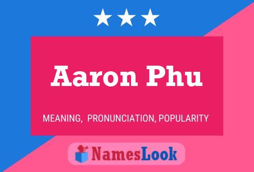 Aaron Phu Namensposter