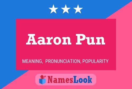 Aaron Pun Namensposter