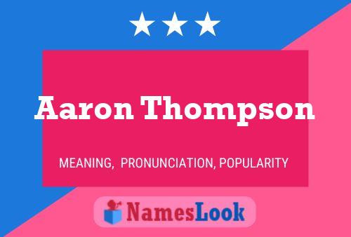 Aaron Thompson Namensposter