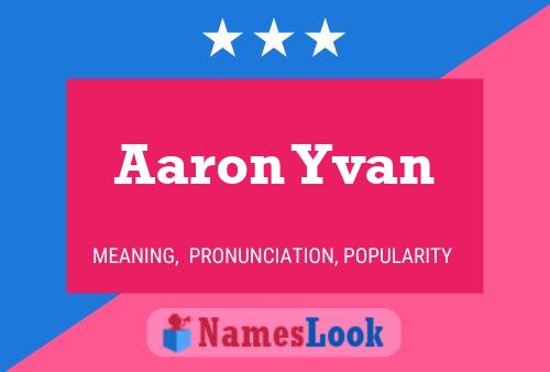 Aaron Yvan Namensposter