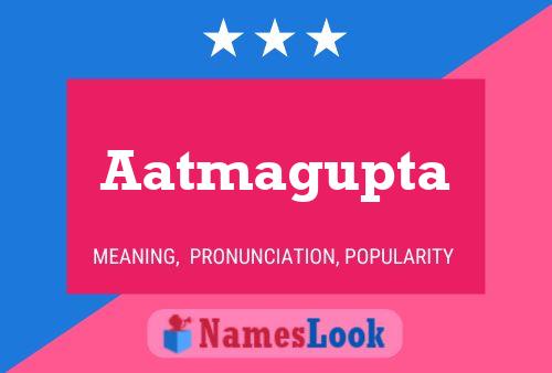 Aatmagupta Namensposter