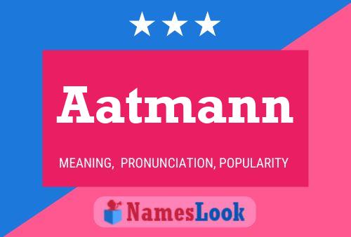 Aatmann Namensposter