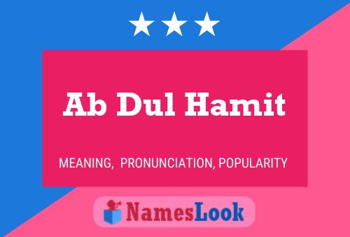 Ab Dul Hamit Namensposter