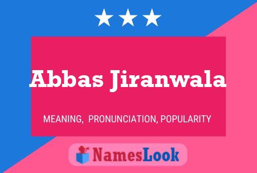 Abbas Jiranwala Namensposter