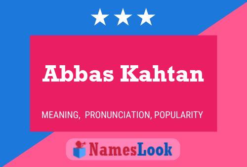 Abbas Kahtan Namensposter