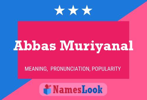 Abbas Muriyanal Namensposter