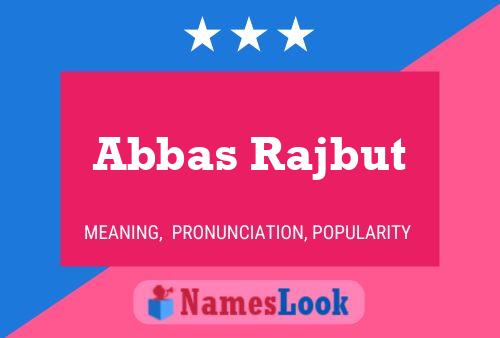 Abbas Rajbut Namensposter