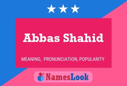 Abbas Shahid Namensposter