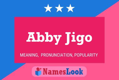 Abby Jigo Namensposter