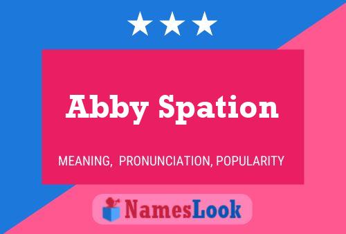 Abby Spation Namensposter